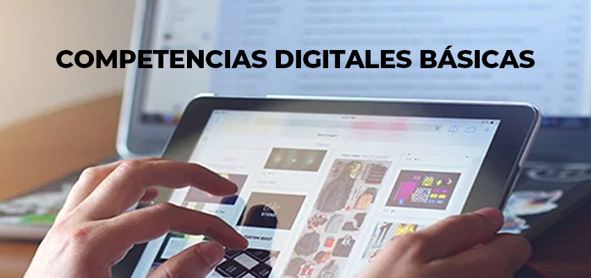 FORMACIÓN BÁSICA EN COMPETENCIAS DIGITALES (60h. de duración)